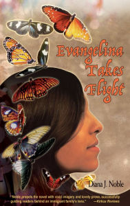 Title: Evangelina Takes Flight, Author: Diana J. Noble