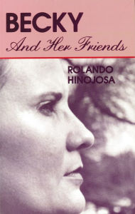 Title: Becky and Her Friends, Author: Rolando Hinojosa