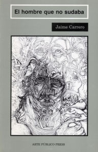 Title: El hombre que no sudaba, Author: Jaime Carrero