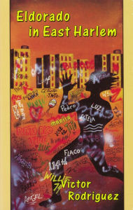 Title: Eldorado in East Harlem, Author: Victor Rodriguez