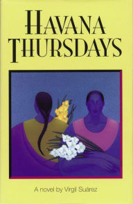 Title: Havana Thursdays, Author: Virgil Suárez