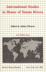 Title: International Studies in Honor of Tomás Rivera, Author: JuliánOlivares