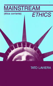 Title: Mainstream Ethics: ética corriente, Author: Tato Laviera
