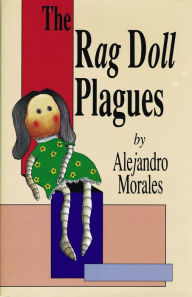 Title: Rag Doll Plagues, The, Author: Alejandro Morales