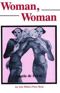 Title: Woman, Woman, Author: Angela De Hoyos