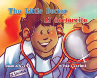 Title: Little Doctor, The / El doctorcito, Author: Juan J. Guerra
