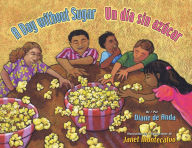 Title: Day without Sugar, A / Un día sin azúcar, Author: Diane de Anda