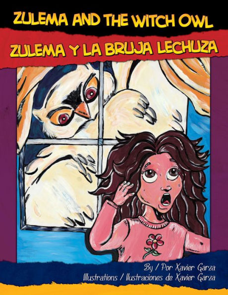 Zulema and the Witch Owl / Zulema y la Bruja Lechuza