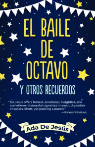 Title: El baile de octavo y otros recuerdos / The Eighth Grade Dance and Other Memories, Author: Ada De Jesús