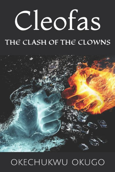 Cleofas: THE CLASH OF THE CLOWNS