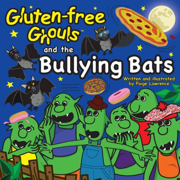 Gluten-Free Ghouls and The Bullying Bats