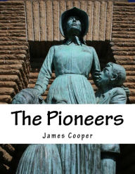 Title: The Pioneers, Author: James Fenimore Cooper