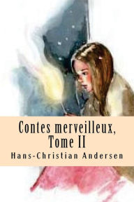 Title: Contes merveilleux, Tome II, Author: David Soldi ( En 1876 )