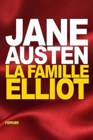 Title: La Famille Elliot: ou l'ancienne inclination, Author: Isabelle De Montolieu