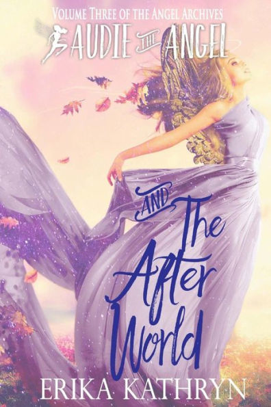 Audie the Angel: And the Afterworld
