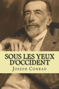 Title: Sous les yeux d'Occident, Author: Philippe Neel ( En 1911 )