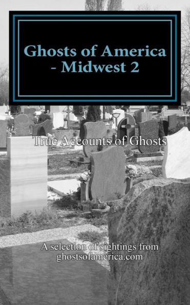 Ghosts of America - Midwest 2