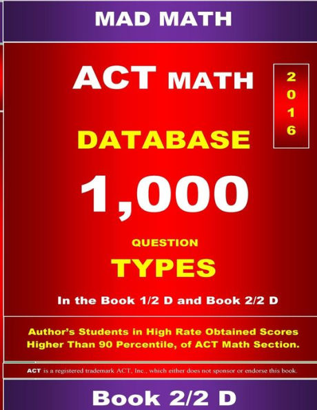 ACT Math Database 2-2 D: Mad Math