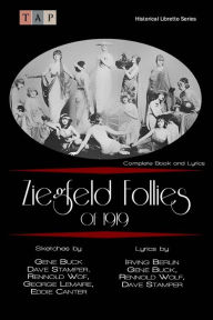 Title: Ziegfeld Follies of 1919: Complete Book and Lyrics, Author: Irving Berlin