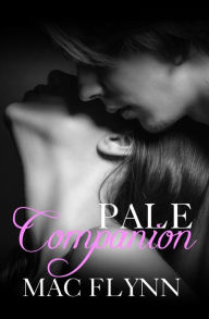 Title: Pale Companion, New Adult Romance (PALE Series), Author: Mac Flynn