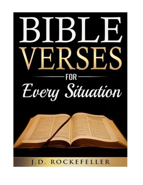 Bible Verses for Every Situation by J. D. Rockefeller, Paperback ...