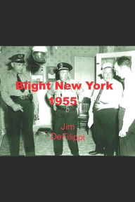 Title: Blight New York 1955, Author: Jim Defilippi