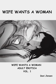 Title: Wife Wants a Woman, Author: Dani Jensen