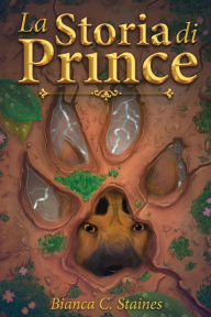 Title: La Storia di Prince, Author: Bianca C Staines