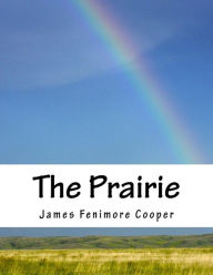 Title: The Prairie, Author: James Fenimore Cooper