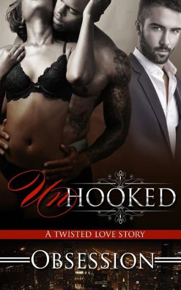 UNhooked: A twisted love story