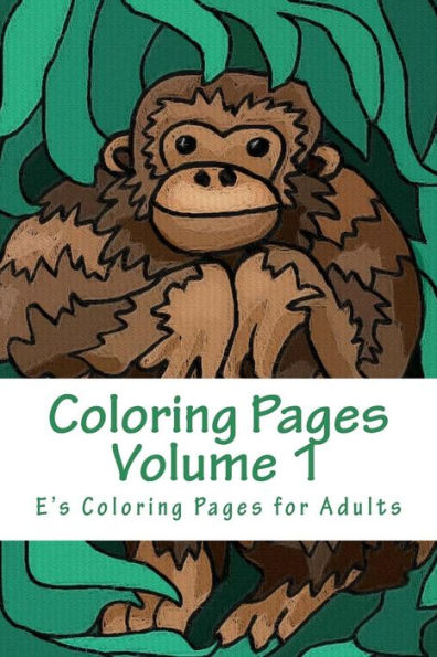 Coloring Pages Volume 1: Coloring for adults