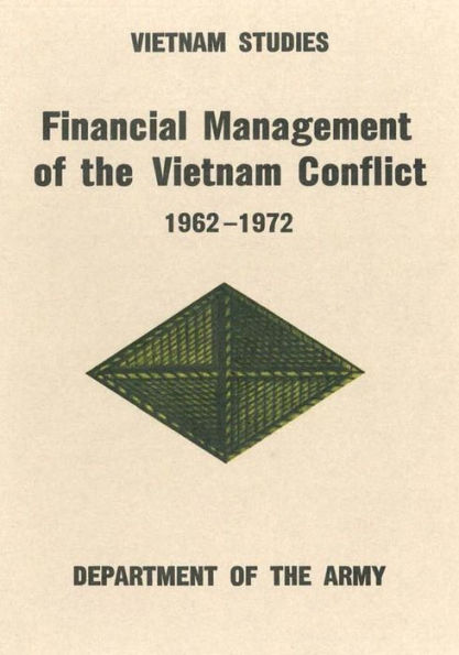 Financial Management of the Vietnam Conflict, 1962-1972