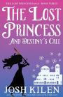 The Lost Princess and Destiny's Call