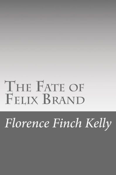 The Fate of Felix Brand