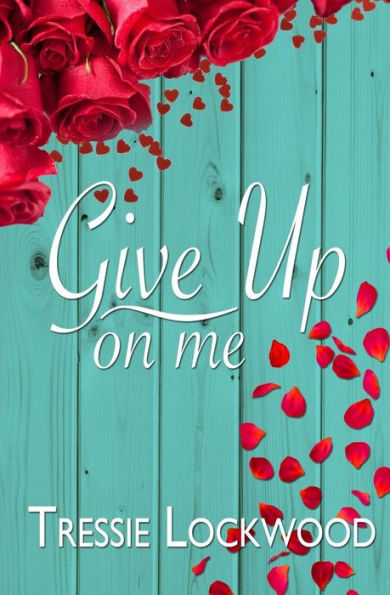 Give Up On Me