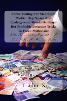 Underground forex profits