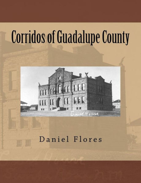 Corridos of Guadalupe County