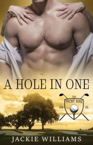Title: A Hole in One: The Front Nine, Author: Book Cover by Design