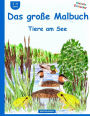 BROCKHAUSEN - Das grosse Malbuch: Tiere am See