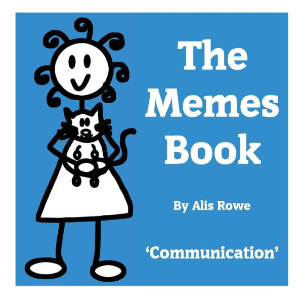 The Memes Book: Communication: by the girl with the curly hair