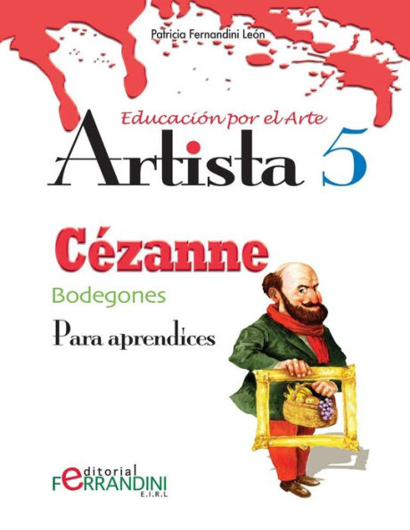 Artista Cézanne-Bodegones: Para aprendices