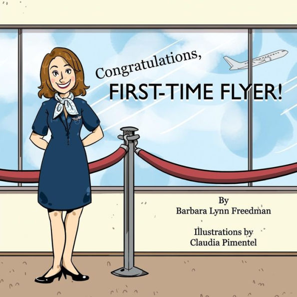 Congratulations, First-Time Flyer!