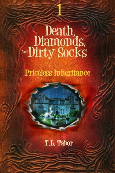 Priceless Inheritance: Death, Diamonds, And Dirty Socks: Book One
