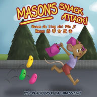 Title: Mason's Snack Attack!: Chinese version, Author: Ron Henderson