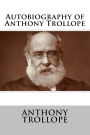 Autobiography of Anthony Trollope