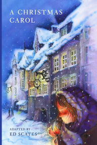 Title: A Christmas Carol: The Play, Author: Charles Dickens