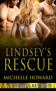 Title: Lindsey's Rescue, Author: Michelle Howard