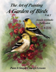 Title: A Garden of Birds Vol. 1, Author: David W Jansen