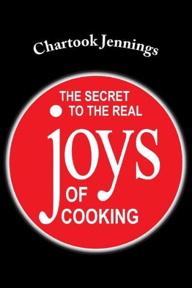 The Secret to the REAL JOYS of Cooking