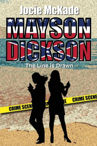 Mayson Dickson: The Line is Drawn